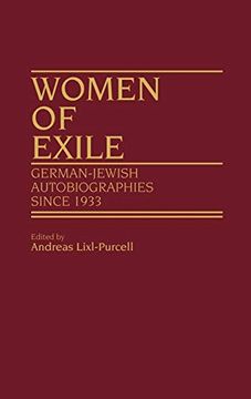 portada Women of Exile: German-Jewish Autobiographies Since 1933 (Contributions in Women's Studies) (in English)