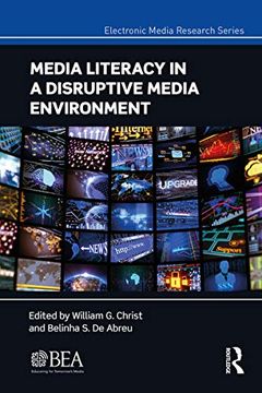 portada Media Literacy in a Disruptive Media Environment (Electronic Media Research Series) (en Inglés)