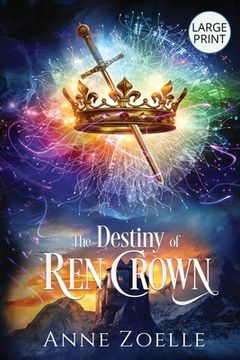 portada The Destiny of Ren Crown - Large Print Paperback (in English)