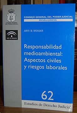 portada Responsabilidad Medioambiental: Aspectos Civiles y Riesgos Labora les (Estudios de Derecho Judicial nº 62) (in Spanish)