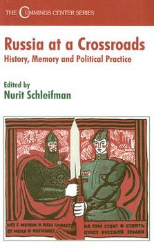 portada russia at a crossroads: history, memory and political practice (en Inglés)