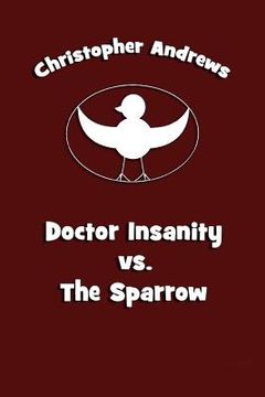 portada doctor insanity vs. the sparrow (en Inglés)