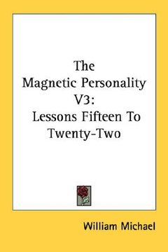 portada the magnetic personality v3: lessons fifteen to twenty-two (en Inglés)