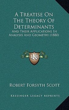 portada a treatise on the theory of determinants: and their applications in analysis and geometry (1880)