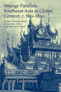 portada Strange Parallels: Volume 2, Mainland Mirrors: Europe, Japan, China, South Asia, and the Islands: Southeast Asia in Global Context, C. 800 (Studies in Comparative World History) (en Inglés)