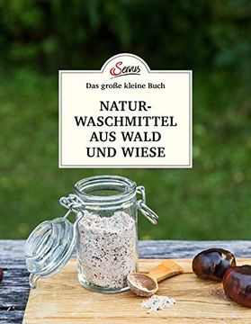 portada Das Große Kleine Buch: Naturwaschmittel aus Wald und Wiese (in German)