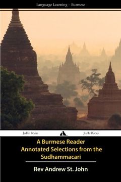 portada A Burmese Reader - Annotated Selections from the Sudhammacari (Burmese Edition)