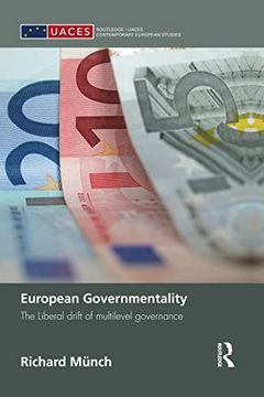 portada European Governmentality: The Liberal Drift of Multilevel Governance (en Inglés)
