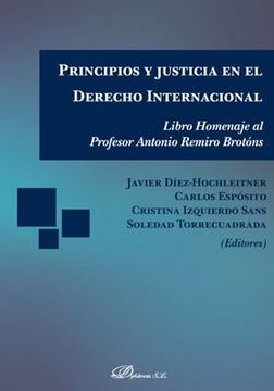 portada Principios y Justicia en el Derecho Internacional: Libro Homenaje al Profesor Antonio Remiro Brotons