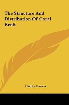 portada the structure and distribution of coral reefs the structure and distribution of coral reefs (en Inglés)