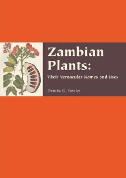 portada zambian plants: their vernacular names and uses
