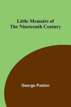 portada Little Memoirs of the Nineteenth Century