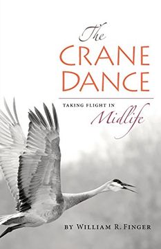 portada The Crane Dance: Taking Flight in Midlife