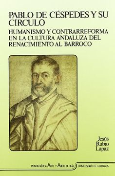 portada Pablo de Céspedes y su Círculo: Humanismo y Contrarreforma En. (in Spanish)