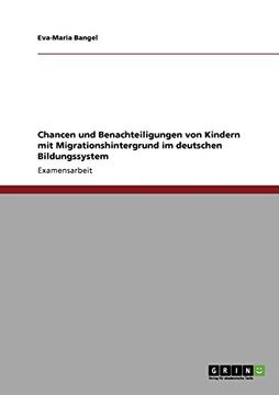 portada Chancen und Benachteiligungen von Kindern mit Migrationshintergrund im deutschen Bildungssystem (German Edition)