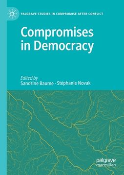 portada Compromises in Democracy (en Inglés)