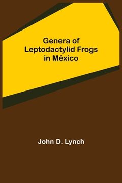 portada Genera of Leptodactylid Frogs in México