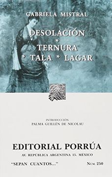 portada Desolacion & Ternura & Tala & Lagar