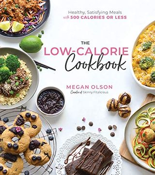 portada The low Calorie Cookbook: Healthy, Satisfying Meals With 500 Calories or Less (en Inglés)