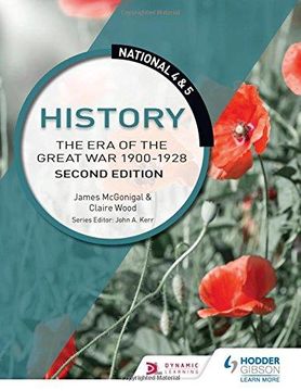portada National 4 & 5 History: The Era Of The Great War 1900-1928: Second Edition (en Inglés)