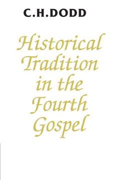 portada Historical Tradition in the Fourth Gospel (en Inglés)