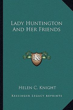 portada lady huntington and her friends (en Inglés)