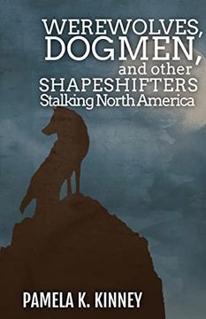 portada Werewolves, Dogmen, and Other Shapeshifters Stalking North America (in English)
