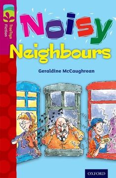 portada Oxford Reading Tree Treetops Fiction: Level 10 More Pack A: Noisy Neighbours