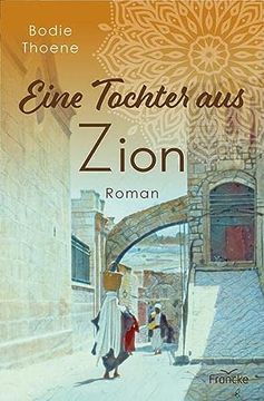portada Eine Tochter aus Zion (Zion Chroniken) (in German)