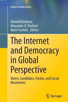 portada The Internet and Democracy in Global Perspective: Voters, Candidates, Parties, and Social Movements (in English)