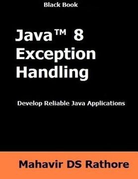 portada Java 8 Exception Handling: Develop Reilable Java Applications (en Inglés)