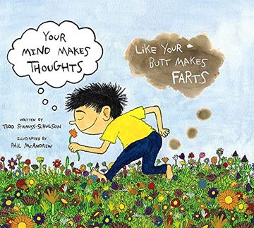 portada Your Mind Makes Thoughts Like Your Butt Makes Farts (en Inglés)