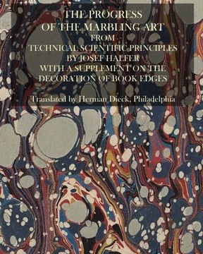 portada The Progress of the Marbling art From Technical Scientific Principles: With a Supplement on the Decoration of Book Edges (in English)