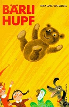 portada Bärli hupf: Die ganz unglaubliche Geschichte von einem Teddybären und seinem Freund Kasperl (en Alemán)