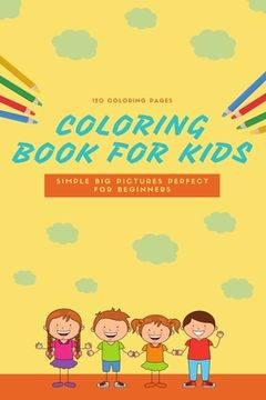 portada 120 Coloring Pages Coloring Book For Kids Simple Big Pictures Perfect For Beginners: 120 Coloring Pages, 2020 Gift, For Kids, Coloring Animals, Jobs, (en Inglés)