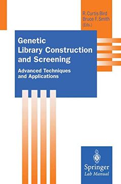 portada Genetic Library Construction and Screening: Advanced Techniques and Applications (Springer lab Manuals) (in English)