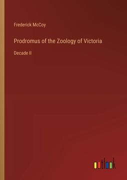 portada Prodromus of the Zoology of Victoria: Decade II (en Inglés)
