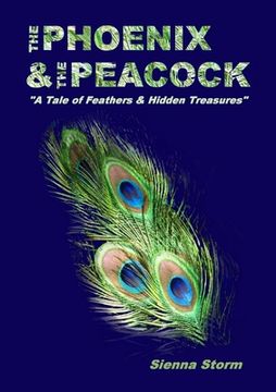 portada The Phoenix & The Peacock A Tale of Feathers & Hidden Treasures (en Inglés)