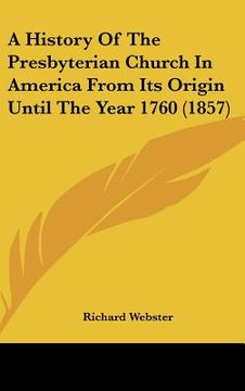 portada a history of the presbyterian church in america from its origin until the year 1760 (1857) (in English)
