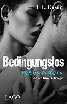 portada Bedingungslos Verbunden: Teil 3 der Broken-Trilogie (in German)