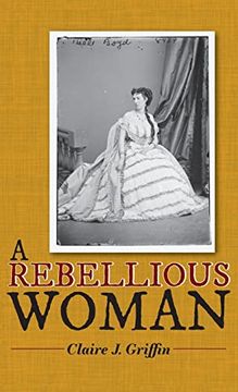 portada A Rebellious Woman (en Inglés)