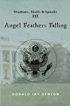 portada Shadows, Skulls and Spooks III: Angel Feathers Falling (en Inglés)