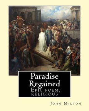 portada Paradise Regained, By: John Milton: Epic poem, religious