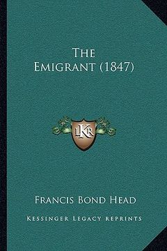 portada the emigrant (1847) (en Inglés)