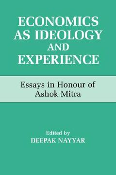 portada economics as ideology and experience: essays in honour of ashok mitra (in English)