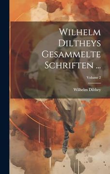 portada Wilhelm Diltheys Gesammelte Schriften. Volume 2 (en Alemán)