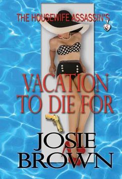 portada The Housewife Assassin'S Vacation to die For: Book 5 - the Housewife Assassin Mystery Series (5) (en Inglés)