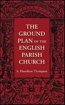portada The Ground Plan of the English Parish Church (in English)