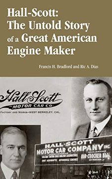 portada Hall-Scott: The Untold Story of a Great American Engine Maker (Premiere Series Books) (en Inglés)