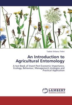 portada An Introduction to Agricultural Entomology: A text Book of Insect Pest Economic Importance,  Ecology, Behaviour, Management strategies and Practical Application